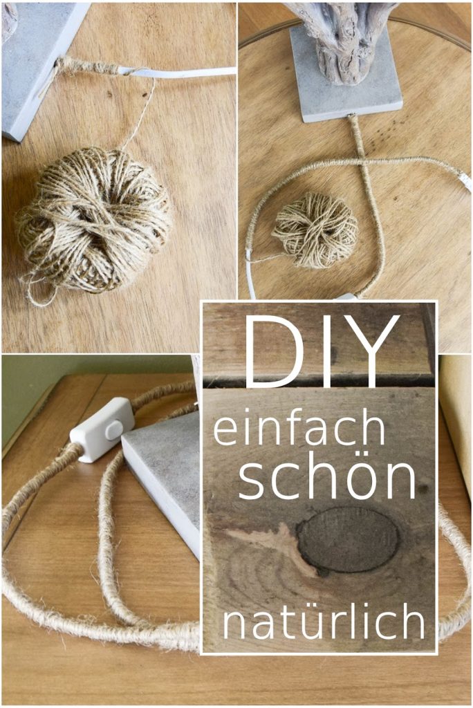DIY Verschönerung Stromkabeln Umwickeln Sisal Schnur Selbermachen Tischlampe DIY Verschönerung Stromkabeln Umwickeln Sisal Schnur Selbermachen Tischlampe