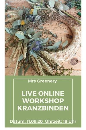 Mrs Greenery Workshops: kreative Naturdeko Ideen und DIY Kränze